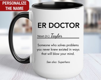 ER Doctor Personalized Gift, ER Doctor Definition Mug, ER Doctor Coffee Cup, Custom Gift for Er Doctor, Er Doctor Coffee Mug