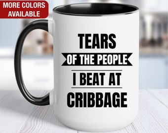Cribbage Mug, Tears of the People I Beat At Cribbage, Funny Cribbage Gift, Cribbage Coffee Cup, Cribbage Coffee Mug, Cribbage Player Gift