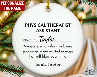 Personalized Physical Therapist Assistant Ornament, Physical Therapist Assistant Christmas Ornament, PTA Ornament