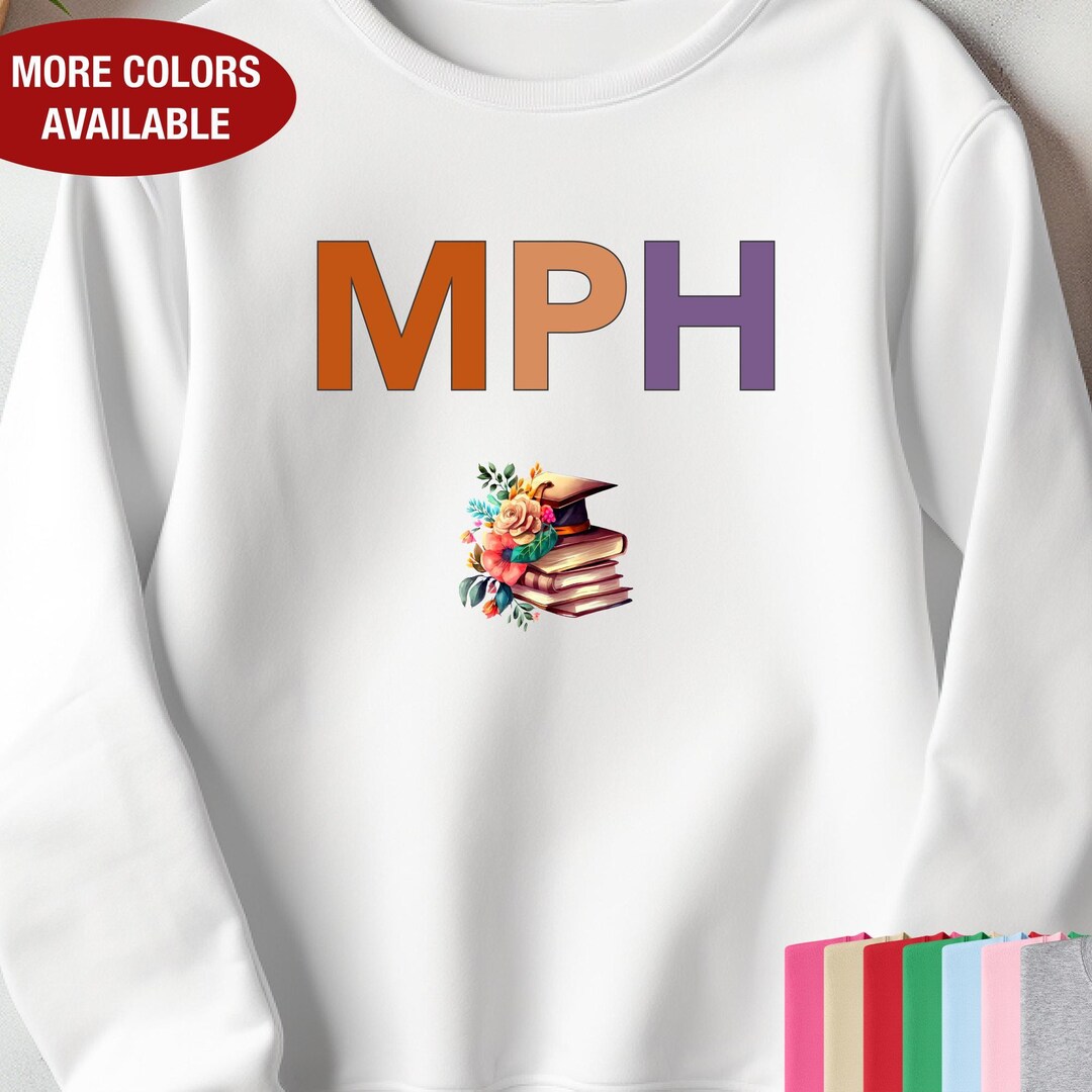 MPH Sweatshirt, MPH Graduation Gift for Women, MPH Gift for Her, Mph ...
