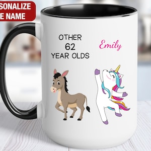 62nd Birthday Gift for Her Personalized, Other 62 Year Olds, Gift for 62 Year Old Birthday, 62 Unicorn Mug, 62nd Birthday Gift for Women
