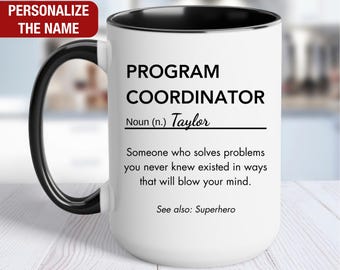 Program Coordinator Personalized Gift, Program Coordinator Definition Mug, Program Coordinator Coffee Cup
