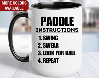 Paddle Instructions Funny Mug, Paddle Mug, Paddle Gifts, Paddle Coffee Cup, Paddle Coffee Mug