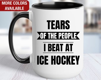 Ice Hockey Mug, Tears of the People I Beat At Ice Hockey, Funny Ice Hockey Gift, Ice Hockey Coffee Cup, Ice Hockey Coffee Mug