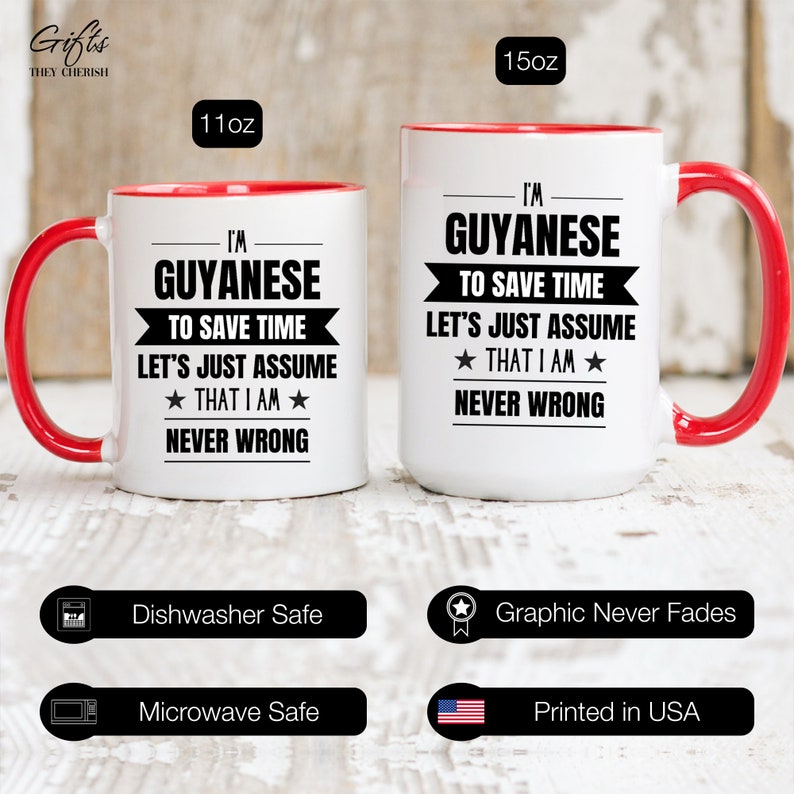 Guyanese Funny Mug, I'm Guyanese, Funny Guyanese Coffee Mug, Guyanese Gift, Guyanese Coffee Cup, Never Wrong, Guyanese Gifts image 8