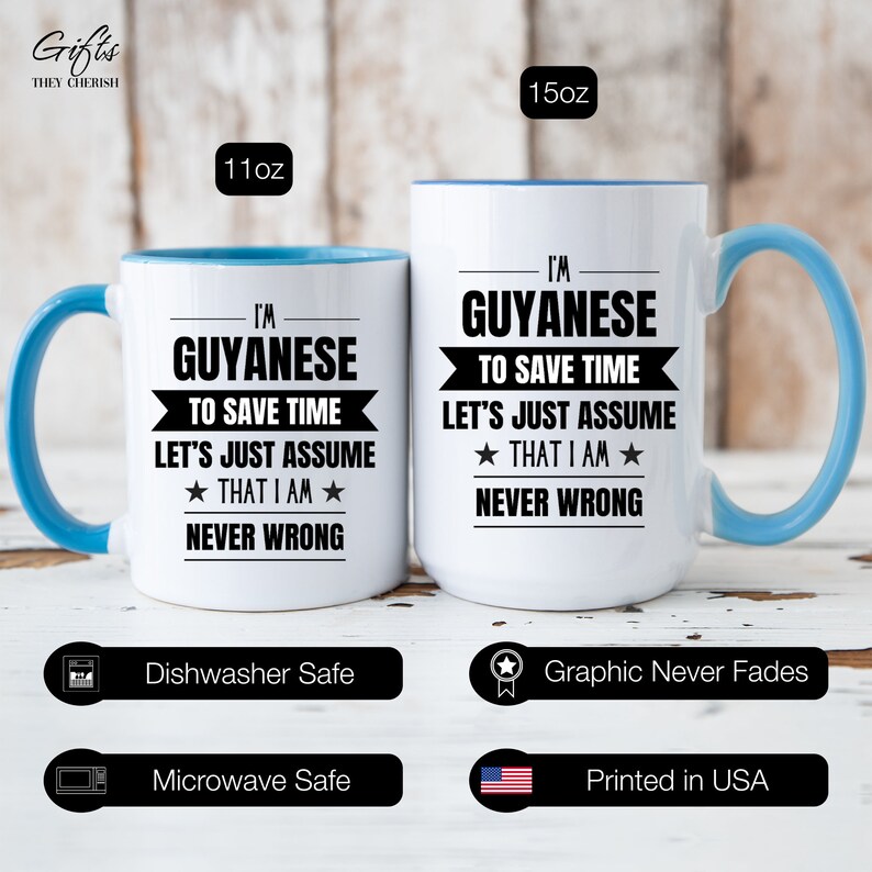 Guyanese Funny Mug, I'm Guyanese, Funny Guyanese Coffee Mug, Guyanese Gift, Guyanese Coffee Cup, Never Wrong, Guyanese Gifts image 9