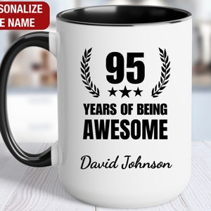 95th Birthday Gift Personalized Mug, 95 Years of Being Awesome, Gift for 95 Year Old Birthday, 95th Birthday for Him, 95th Birthday for Her
