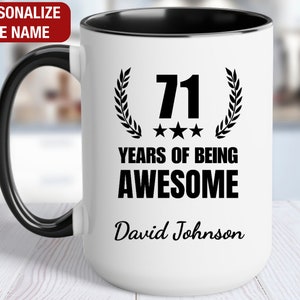 71st Birthday Gift Personalized Mug, 71 Years of Being Awesome, Gift for 71 Year Old Birthday, 71st Birthday for Him, 71st Birthday for Her