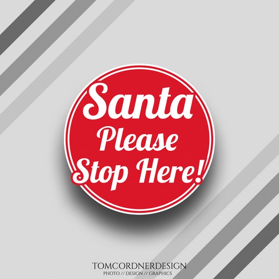 Download Santa Please Stop Here Svg Santa Please Stop Here Clipart Etsy Yellowimages Mockups