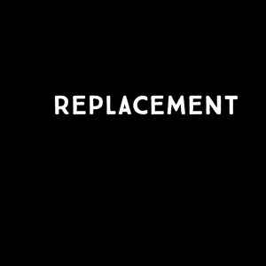 replacement