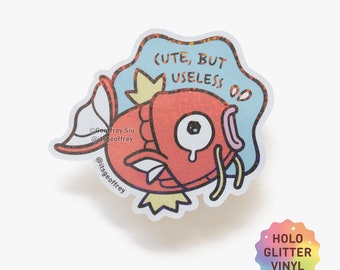Cute, But Useless Fish Glitter Sticker (3&quot;)