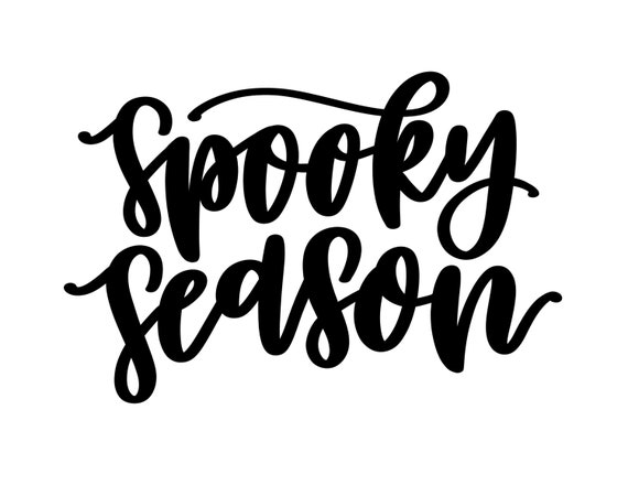Spooky Season Halloween October Calligraphy Quote