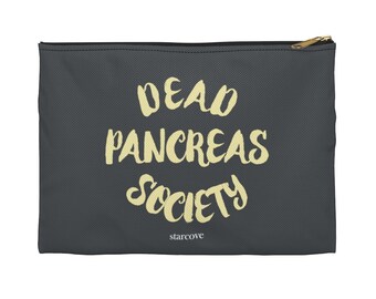 Dead Pancreas Society Bag, Diabetes Supply Bag, Fun Diabetic Supply Case, Cute Carrying Case Gift, Type 1 Diabetes Accessory Zipper Pouch
