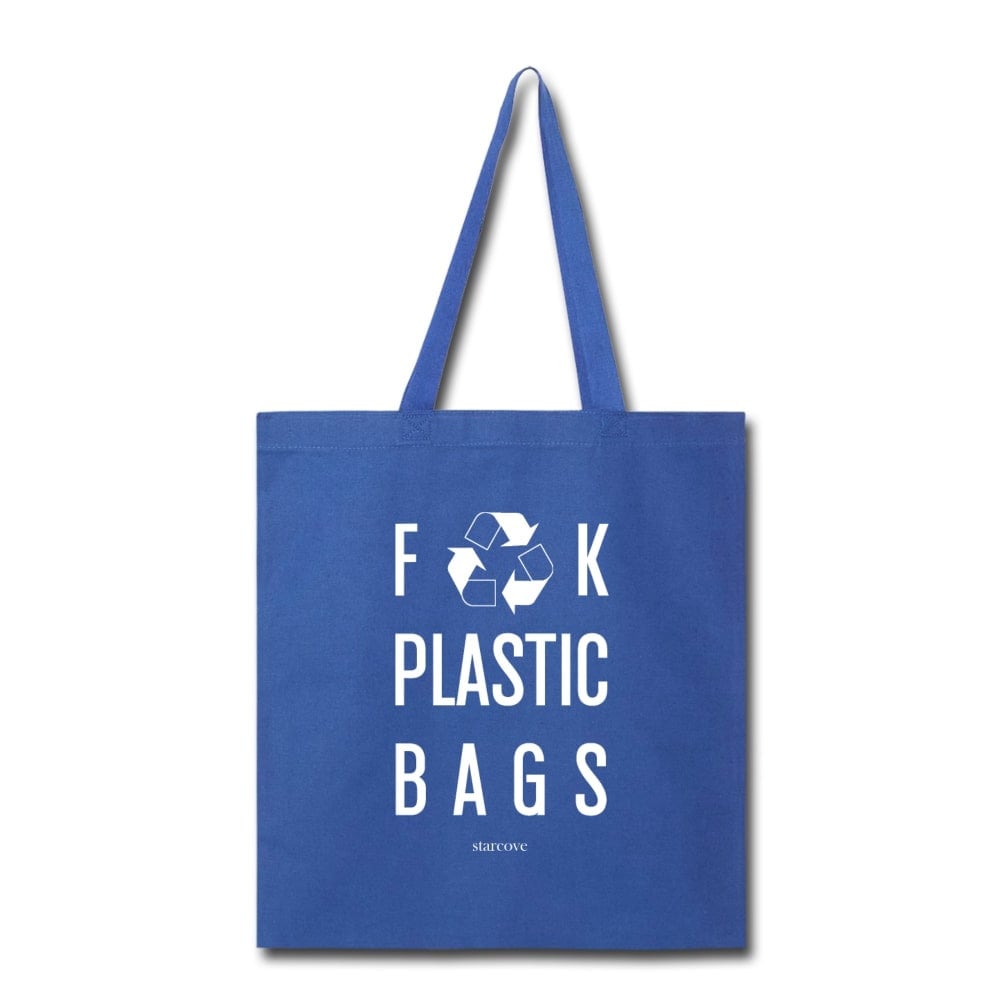 Fuck Plastic Bags, Tote Bag Recycle & Reuse, Funny No Plastic Free
