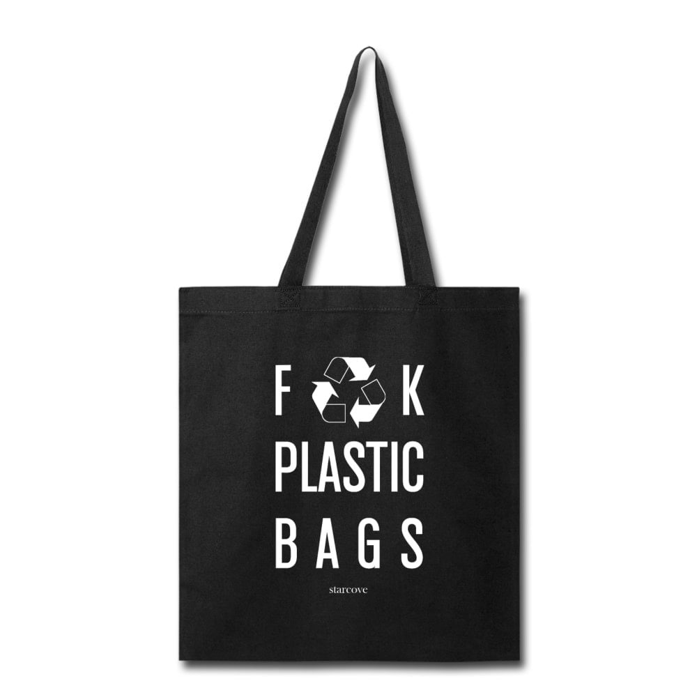 Fuck Plastic Bags, Tote Bag Recycle & Reuse, Funny No Plastic Free
