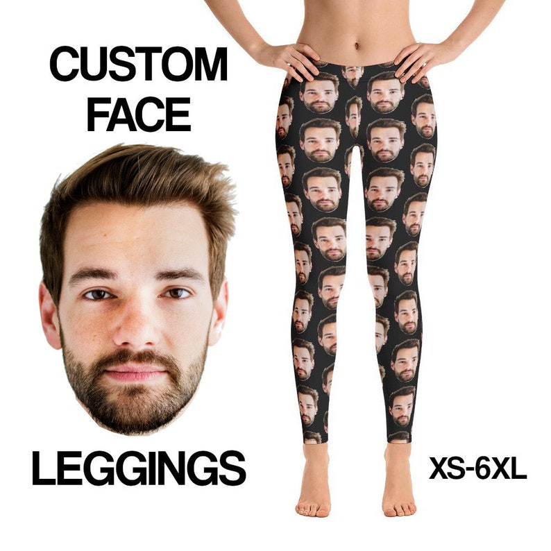 May include: Black leggings with a repeating pattern of a man's face. The words "CUSTOM FACE" and "LEGGINGS" are printed in black. The leggings are available in sizes XS-6XL.