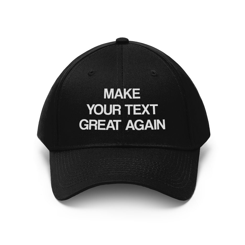 Make Your Text Great Again Hat Embroidered Personalized | Etsy