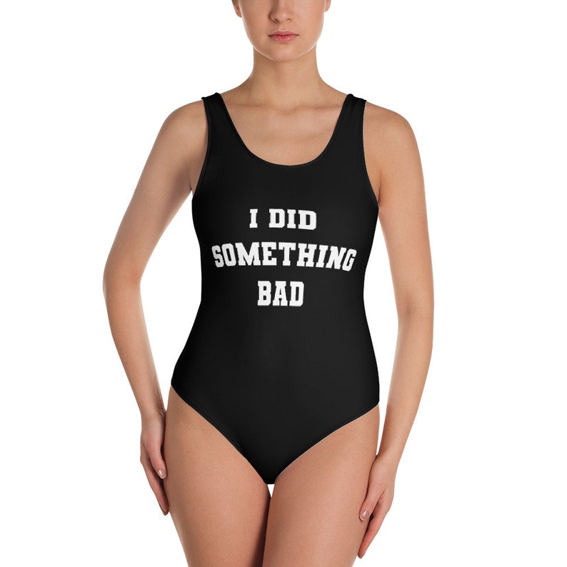 I Did Something Bad Swimsuit, Funny Print Quote Festival Black One Piece Bathing Suit, Beach Swimwear