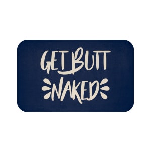 Funny Bath Mat, Get Butt Naked Shower Bathroom Mat, Navy Blue Memory