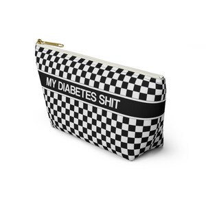 My Diabetes Shit Bag, Funny Diabetic Supply Case Black White Checkered Type One 1 Accessory Zipper Travel Toiletry Pouch Gift w T-bottom image 6