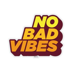 Pegatina No Bad Vibes, cita de inspiración positiva, calcomanía para portátil, vinilo, botella de agua bonita, vaso, parachoques de coche, Mural de pared troquelado estético
