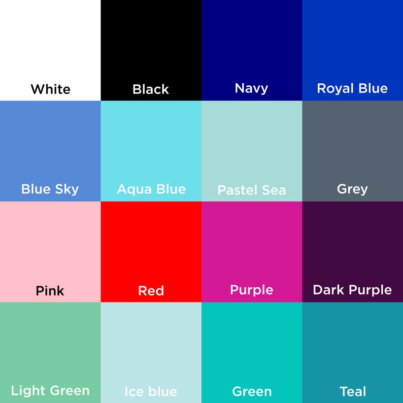 May include: A color palette featuring sixteen distinct color swatches. The colors include white, black, navy, royal blue, blue sky, aqua blue, pastel sea, grey, pink, red, purple, dark purple, light green, ice blue, green, and teal. Each color is labeled with its name.