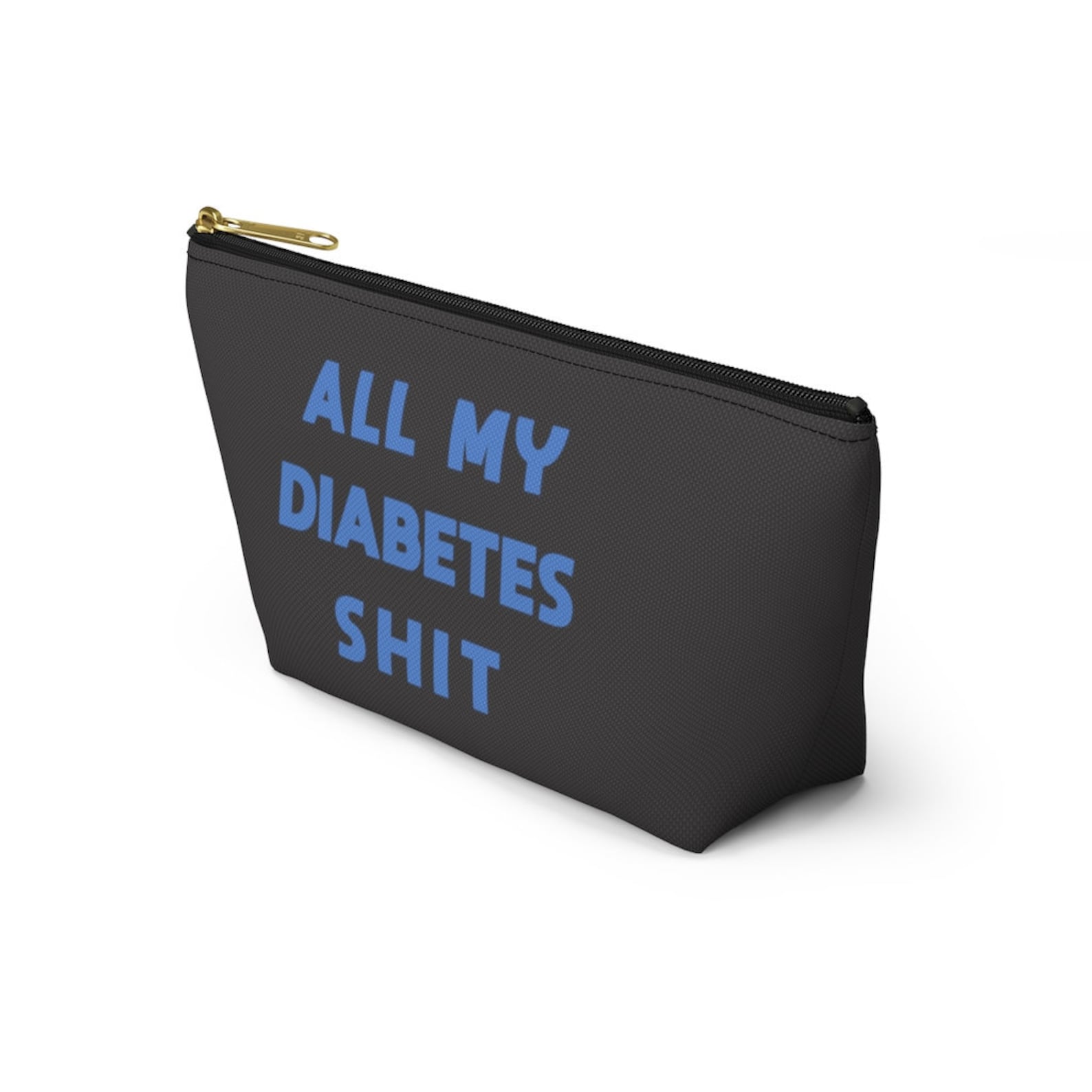 All My Diabetes Shit Bag Fun Diabetic Supply Case Cute Bag Etsy