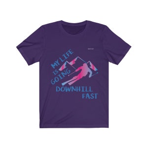 My Life Is Going Downhill Fast Funny Winter Ski T-Shirt My Life Is Going Downhill Fast Funny Winter Ski T-Shirt