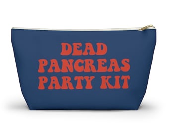 Dead Pancreas Party Kit, Diabetes Supply Bag, Fun Diabetic Supply Case, Cute Carrying Case Gift, Type 1 Diabetes Accessory Zipper Pouch Bag
