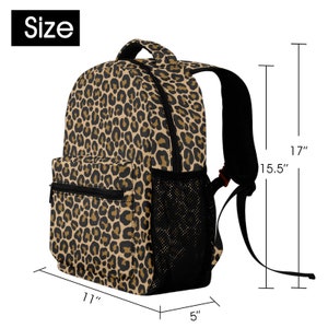 May include: A brown and black leopard print backpack with a black mesh pocket on the side. The backpack measures 17 inches tall, 11 inches wide, and 5 inches deep.