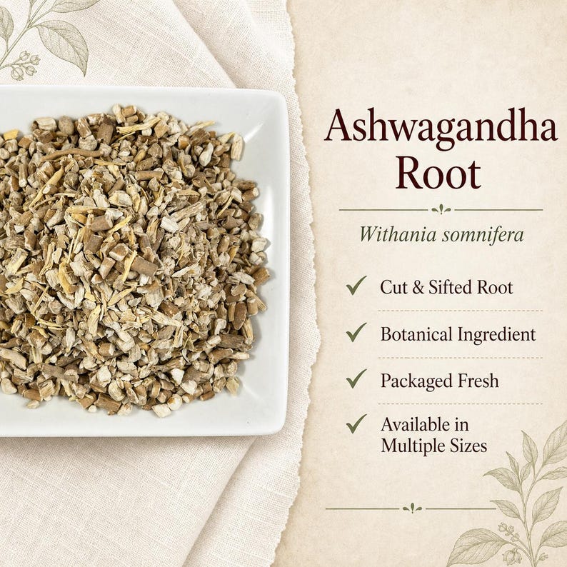 May include: A square white dish filled with cut and sifted Ashwagandha Root, labeled Withania somnifera. The text lists features including Cut & Sifted Root, Botanical Ingredient, Packaged Fresh, and Available in Multiple Sizes on a beige background.