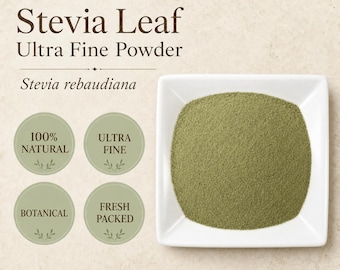 Stevia Leaf Powder | Stevia rebaudiana | Sweet Botanical Ingredient | Wild Crafted