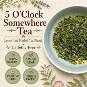 5 O'Clock Somewhere Tea | Chamomile Mint Loose Leaf Herbal Blend | Caffeine Free