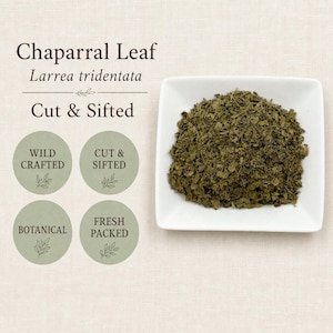 May include: A white square bowl filled with dried, dark green Chaparral Leaf, Larrea tridentata, cut and sifted. Text on the image reads: Chaparral Leaf, Larrea tridentata, Cut & Sifted, Wild Crafted, Botanical, and Fresh Packed with leaf icons.