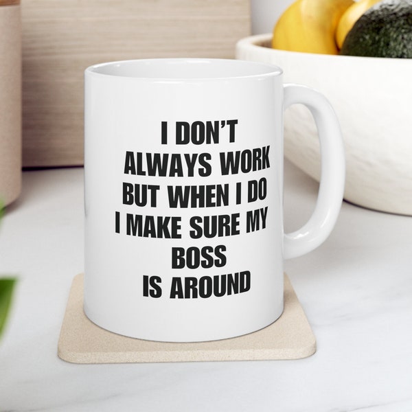 Coffee Mug for Coworker, Funny Coworker Mug, Sarcastic Mug, Office Mug, Gag Gift, Coworker Bestie, Boss gift, Lazy Coworker, Coffee Mug