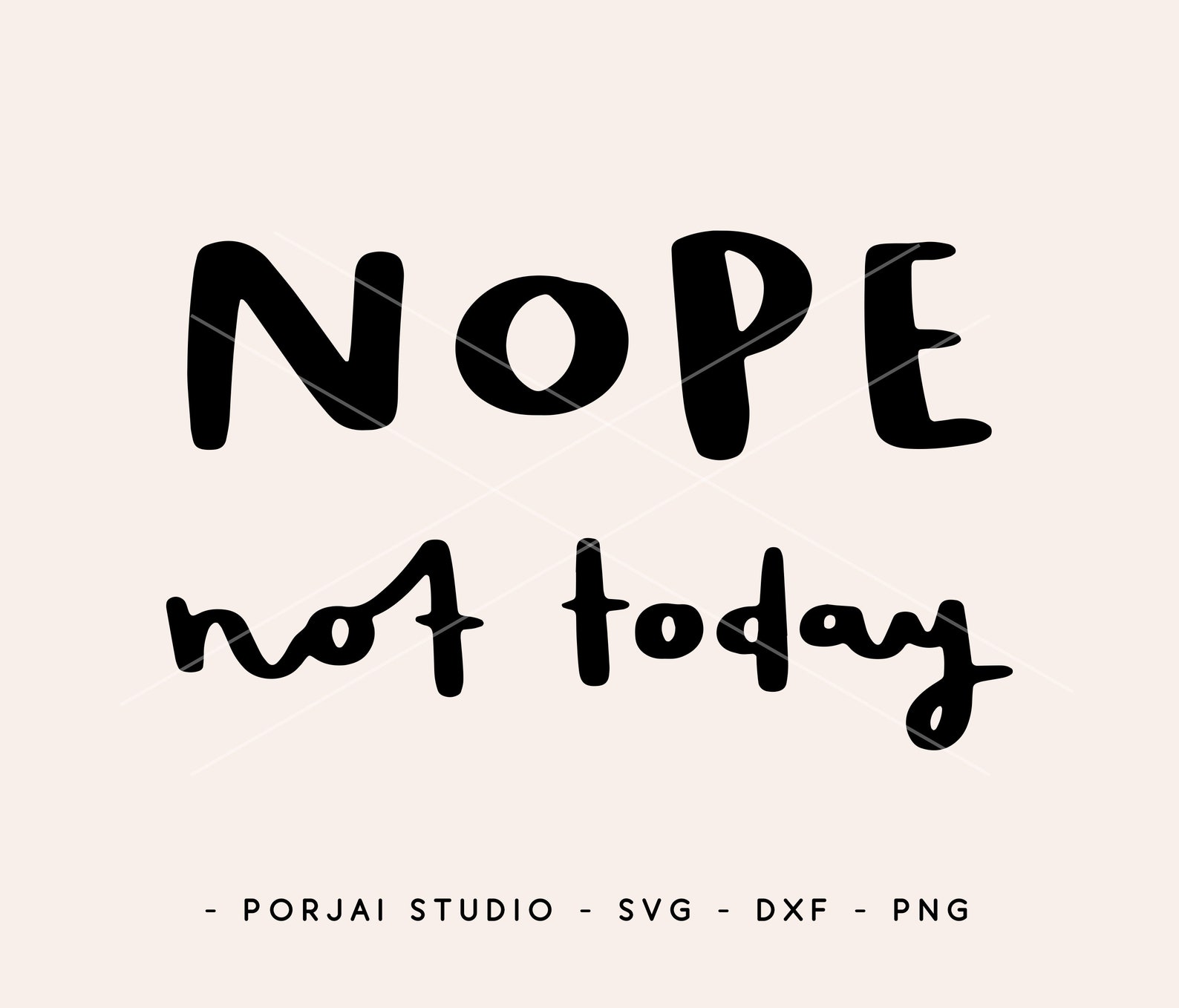 Nope Not Today Svg. Not Today Svg. Nope Svg. Cutting Files. - Etsy Hong