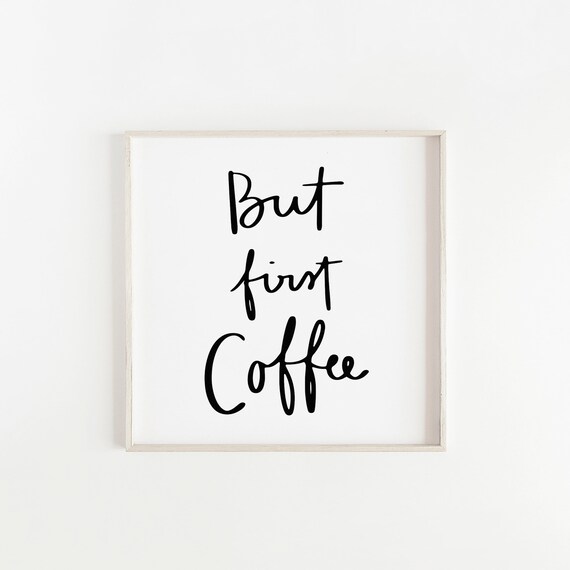 Download But First Coffee Svg But First Coffee Printable Coffee Svg Etsy