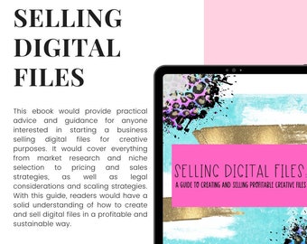A Guide to Creating and Selling Profitable Creative Files, Selling Digital Files online, Instant Download,Entrepreneur guide, passive income