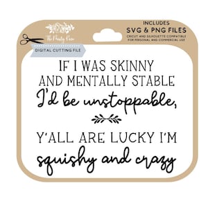 SVG imparável, SVG mole e louco e humorístico para ela, designs engraçados de mães, humor adulto, DIY SVG, png, arquivos de corte para cricut e silhueta