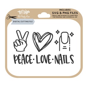 Peace Love Nails svg, Nail Boss, Farbe Street, Direktverkauf, Nagellack, svg, png, cricut und Silhouette kompatibel, Schneidedateien