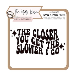 Hoe dichter je komt hoe langzamer ik ga, trendy svg, retro, golvende svg, bestand knippen, grappige auto sticker svg, bumper sticker svg, auto sticker svg, road rage