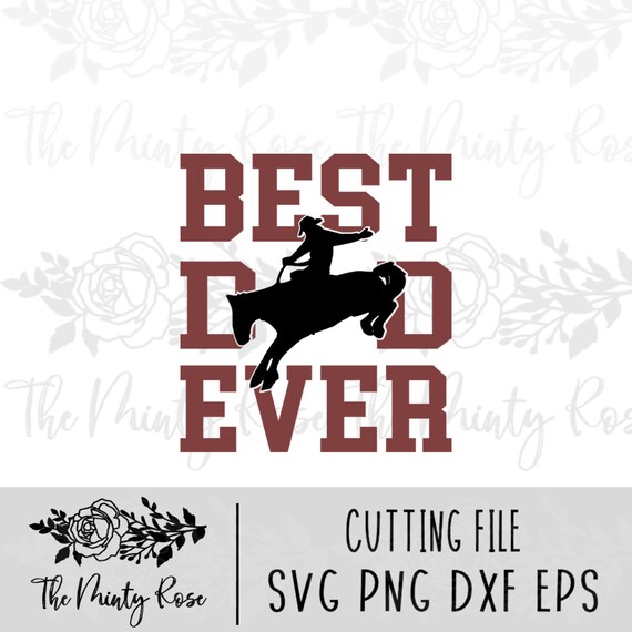Download Best Dad Ever svg Rodeo dad Cowboy svg horses Western svg | Etsy