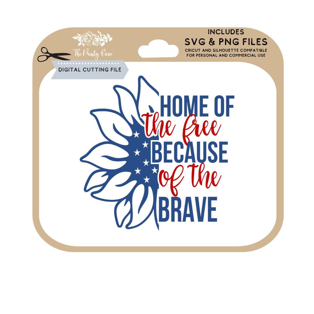 Free Free 291 Home Of The Free Because Of The Brave Sunflower Svg SVG PNG EPS DXF File