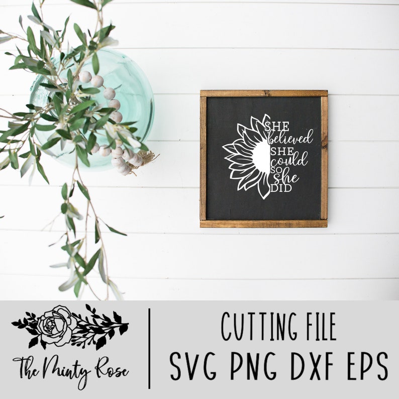 Free Free Sunflower Svg She Believed She Could 275 SVG PNG EPS DXF File