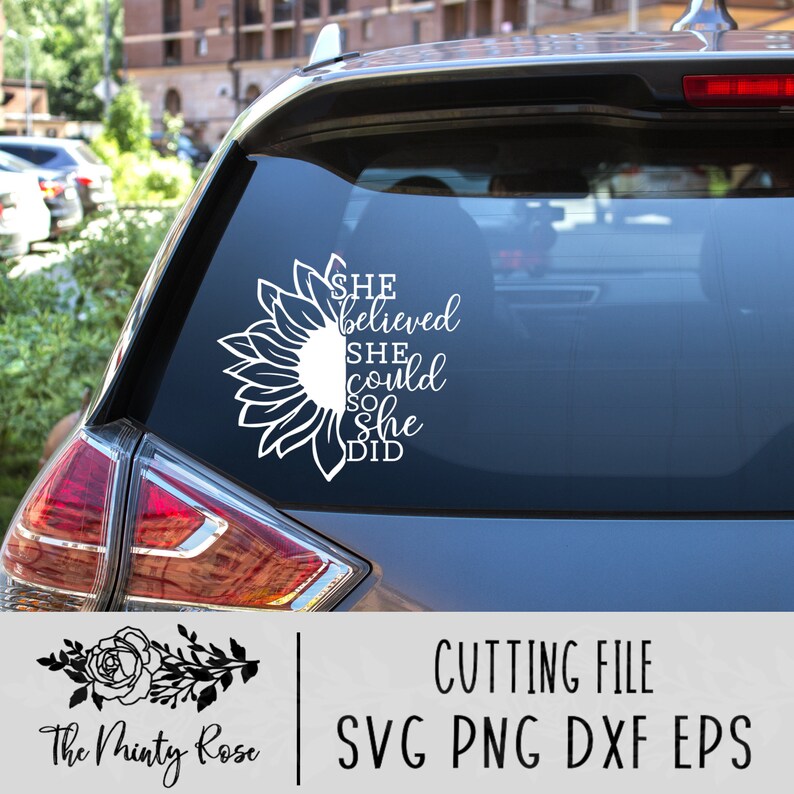 Free Free 321 Sunflower Svg She Believed She Could SVG PNG EPS DXF File