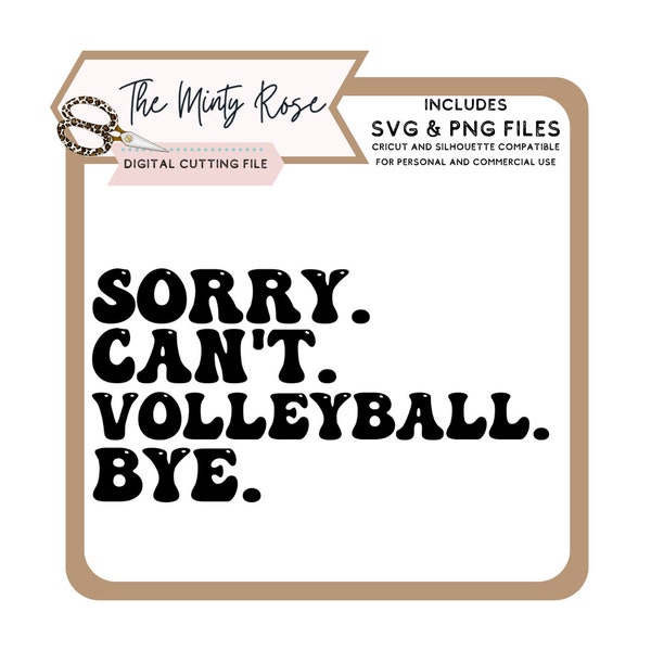 Sorry Can't volleyball bye svg, volleyball svg, volleyball mom, sports mom, svg, png