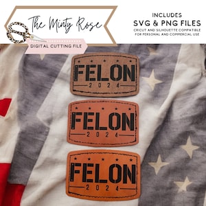 Only Felons 2024 Svg, Trump 2024, Trump Svg, Laser Ready, Trump Hat