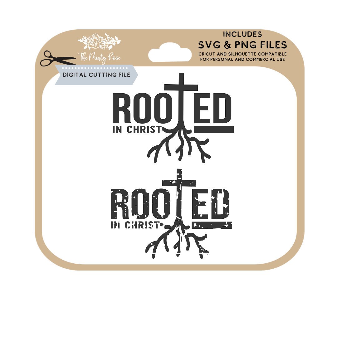 Rooted in Christ Svg, Christian Svg, Christian Quote Svg, Faith ...