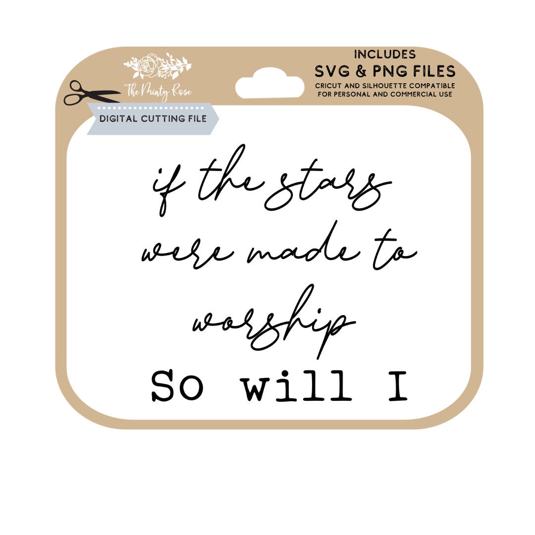 If the Stars Were Made to Worship Svg Worship Svg Religious | Etsy