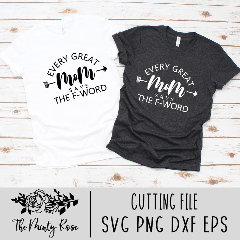 Download Every great mom says the F-word great mom svg mothers day | Etsy